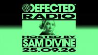 Sam Divine - Defected Radio Show 533