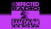 Sam Divine - Defected Radio Show 537