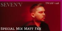 Seven'V - The World Around Seven Five 198 (Special Mix Matt Fax) - 27 June 2024