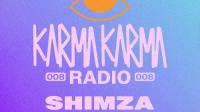 Shimza - Karma Karma Radio 008