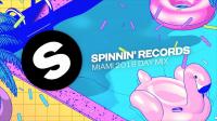 Spinnin Records - Miami Day Mix 2018 - 14 March 2018