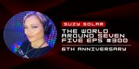 Suzy Solar - The World Around Seven Five 300 (6th Anniversary)