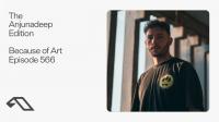 Because Of Art - The Anjunadeep Edition 566 (Live at Explorations)