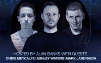 Alan Banks & Chris Metcalfe & Mark Landragin - Trance Sanctuary Podcast 132