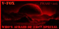 V-FOX - The World Around Seven Five 205 (Whos Afraid Of 140! Special) - 26 August 2024