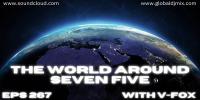 V-FOX - The World Around Seven Five 267
